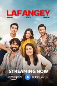 Lafangey 2025 Season 1 Complete Watch Online And Download WEB-DL Hindi Esub 720p