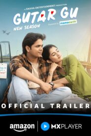 Gutar Gu Season 3 2025 Complete Watch Online And Download WEB-DL Hindi Esub 720p