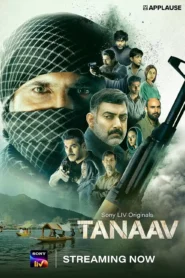 Tanaav Season 2 2024 Complete Watch Online And Download WEB-DL Hindi Esub 480p 720p 1080p (Episode 7-12 Added)