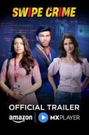 Swipe Crime Season 1 2024 Complete Watch Online And Downlaod WEB-DL Hindi Esub 720p