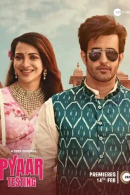 Pyaar Testing 2025 Season 1 Complete Watch Online And Download WEB-DL Hindi Esub 720p