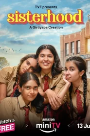 Sisterhood Season 1 2024 Complete Watch Online And Download WEB-DL Hindi 720p