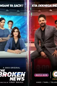 The Broken News 2024 Season 2 Watch Online And Download Complete WEB-DL Hindi 720p