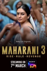 Maharani Season 3 2024 Complete E(1-8) WEB-DL Hindi 720p Zip Download