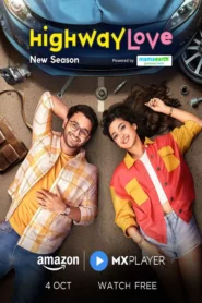 Highway Love Season 2 2024 Complete Watch Online And Download WEB-DL Hindi Esub 720p