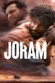 Joram 2023 Watch Online And Download WEB-DL Hindi 480p 720p 1080p