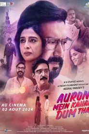 Auron Mein Kahan Dum Tha 2024 Watch Online And Download WEB-DL Hindi Esub 480p 720p 1080p