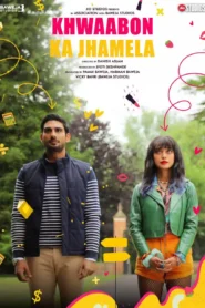 Khwaabon Ka Jhamela 2024 Watch Online And Download WEB-DL Hindi Esub 480p 720p 1080p
