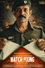 Match Fixing 2025 Watch Online And Download HDTS Hindi Esub 480p 720p 1080p